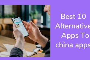 best similar apps to china apps