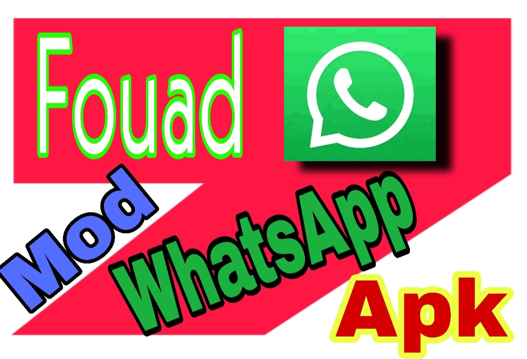 Fouad Whatsapp Apk {fouad whatsapp Mod APK} Latest - Apk Downloads
